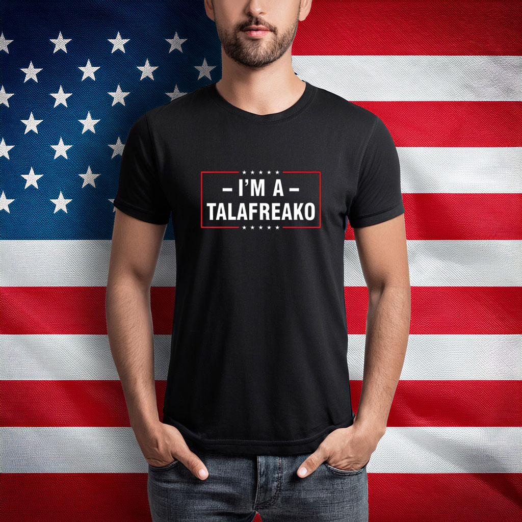 I’m A Talafreako Red Border Campaign Shirt