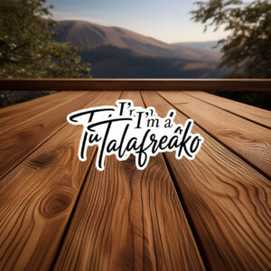 Im A Talafreako Sticker Funny Political Vinyl Decal