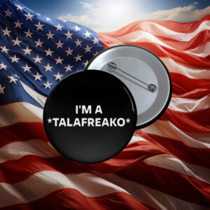 I'm A Talafreako Supporter Button