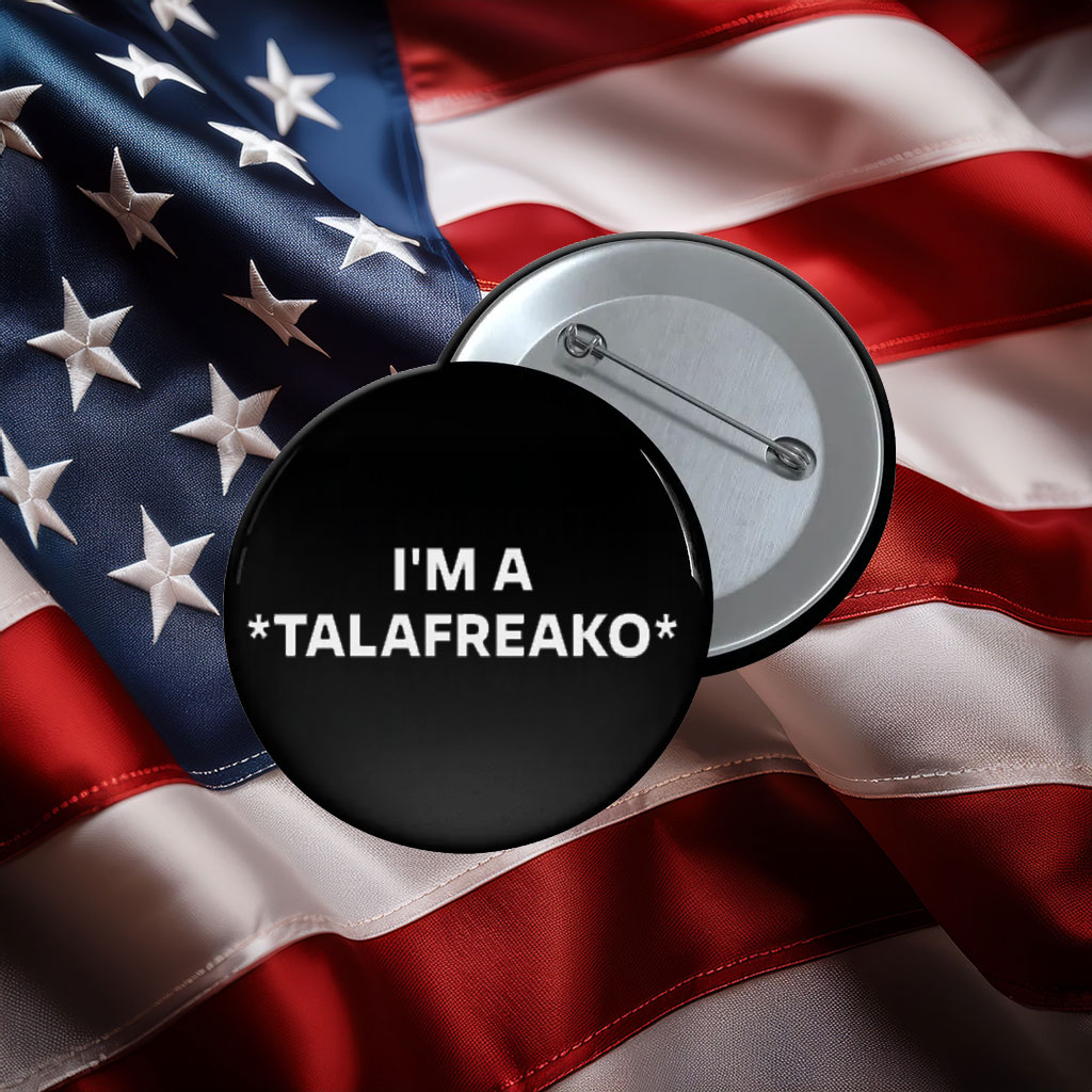 I'm A Talafreako Supporter Button