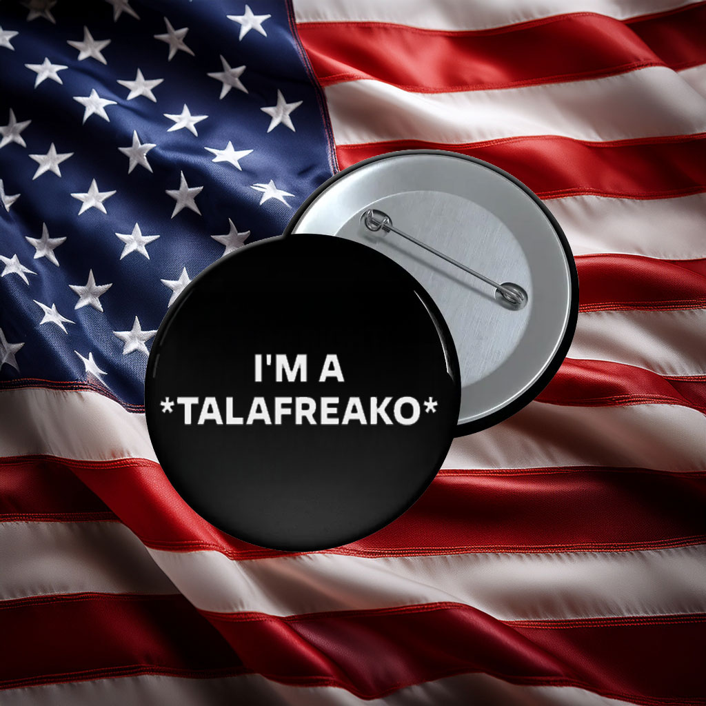 I'm A Talafreako Supporter Button