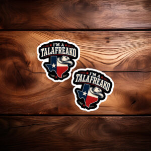 I’m A Talafreako Texas Cowboy Hat Sticker