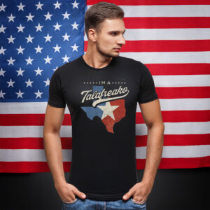 I’m A Talafreako Texas Distressed Flag Shirt
