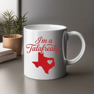 I'm A Talafreako Texas Heart Mug