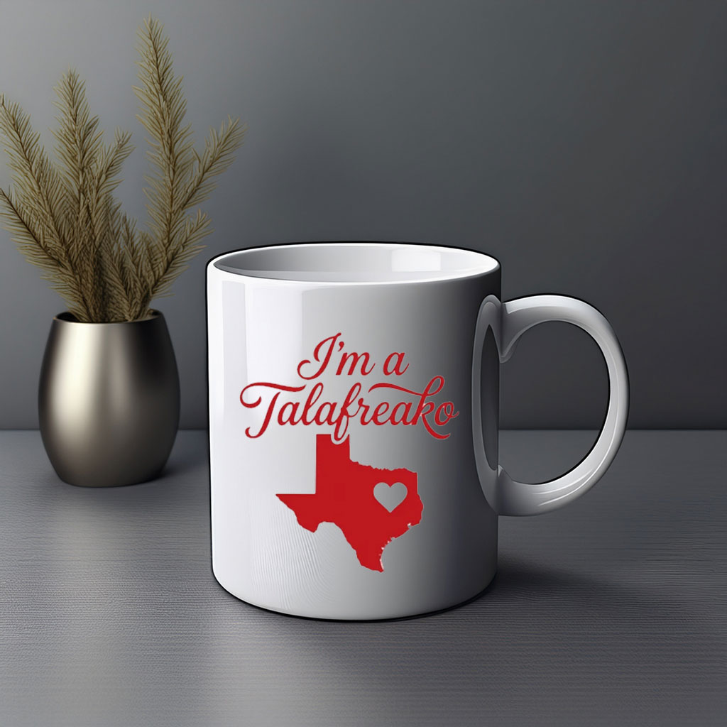 I'm A Talafreako Texas Heart Mug