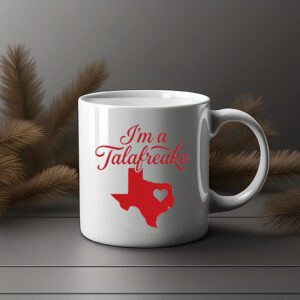 I'm A Talafreako Texas Heart Mug