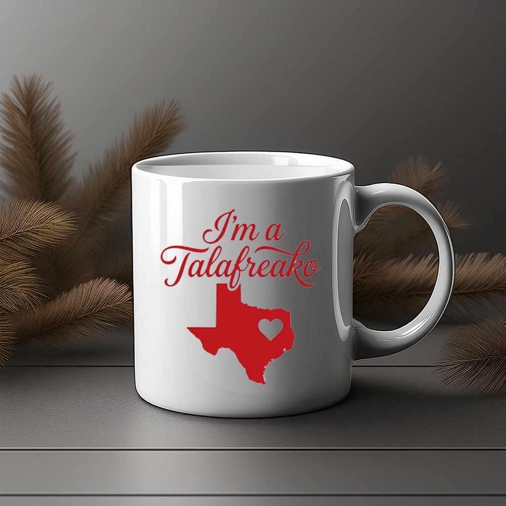 I'm A Talafreako Texas Heart Mug