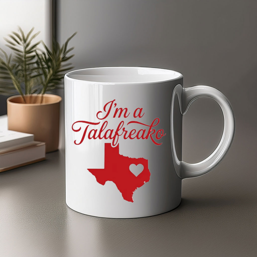 I'm A Talafreako Texas Heart Mug