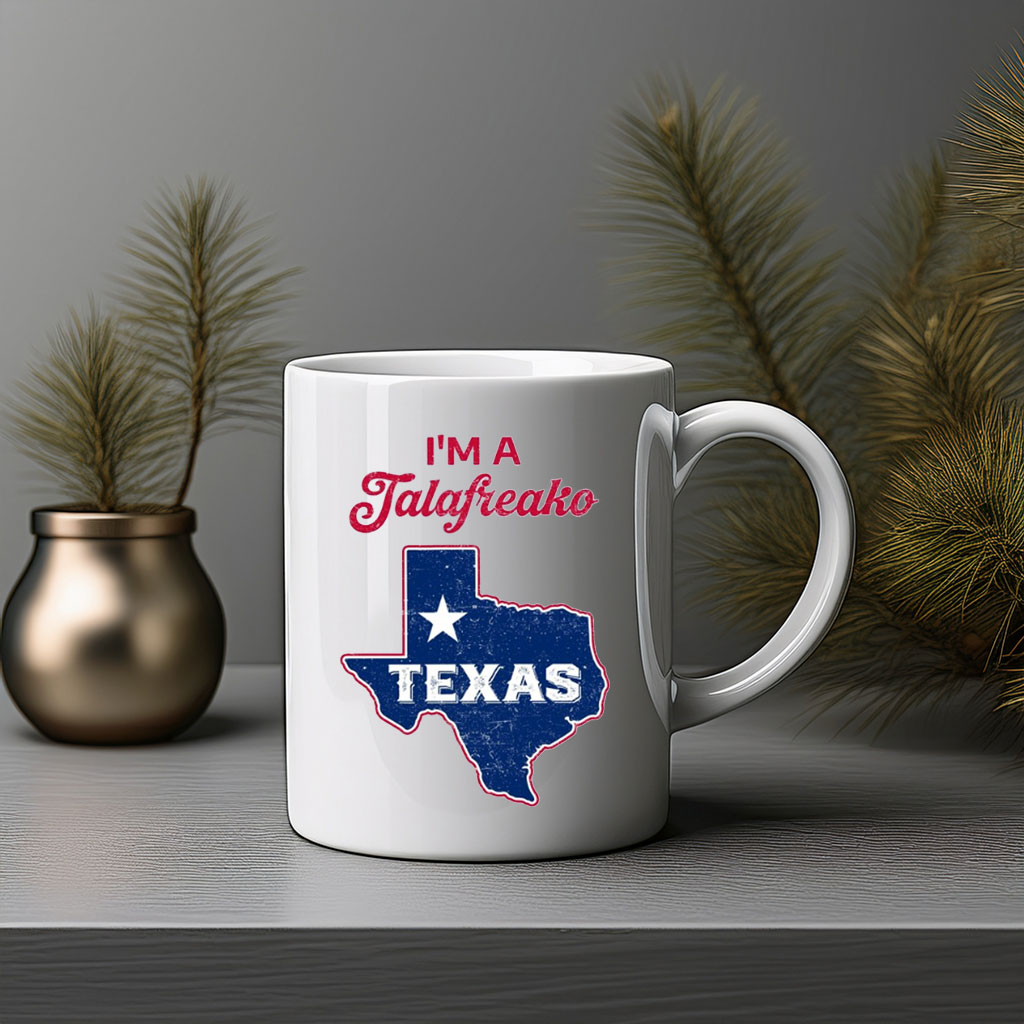 I'm A Talafreako Texas Pride 2026 Coffee Mug