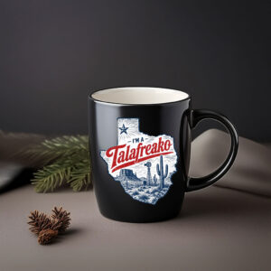 I'm A Talafreako Texas Pride Coffee Mug