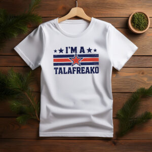 I'm A Talafreako Texas Tshirt