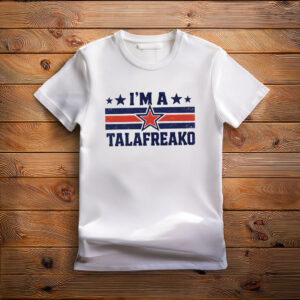 I'm A Talafreako Texas Tshirt