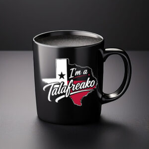 I'm A Talafreako Vintage Texas Pride Coffee Mug