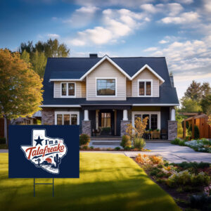 I'm A Talafreako Yard Sign Funny Political Lawn Sign