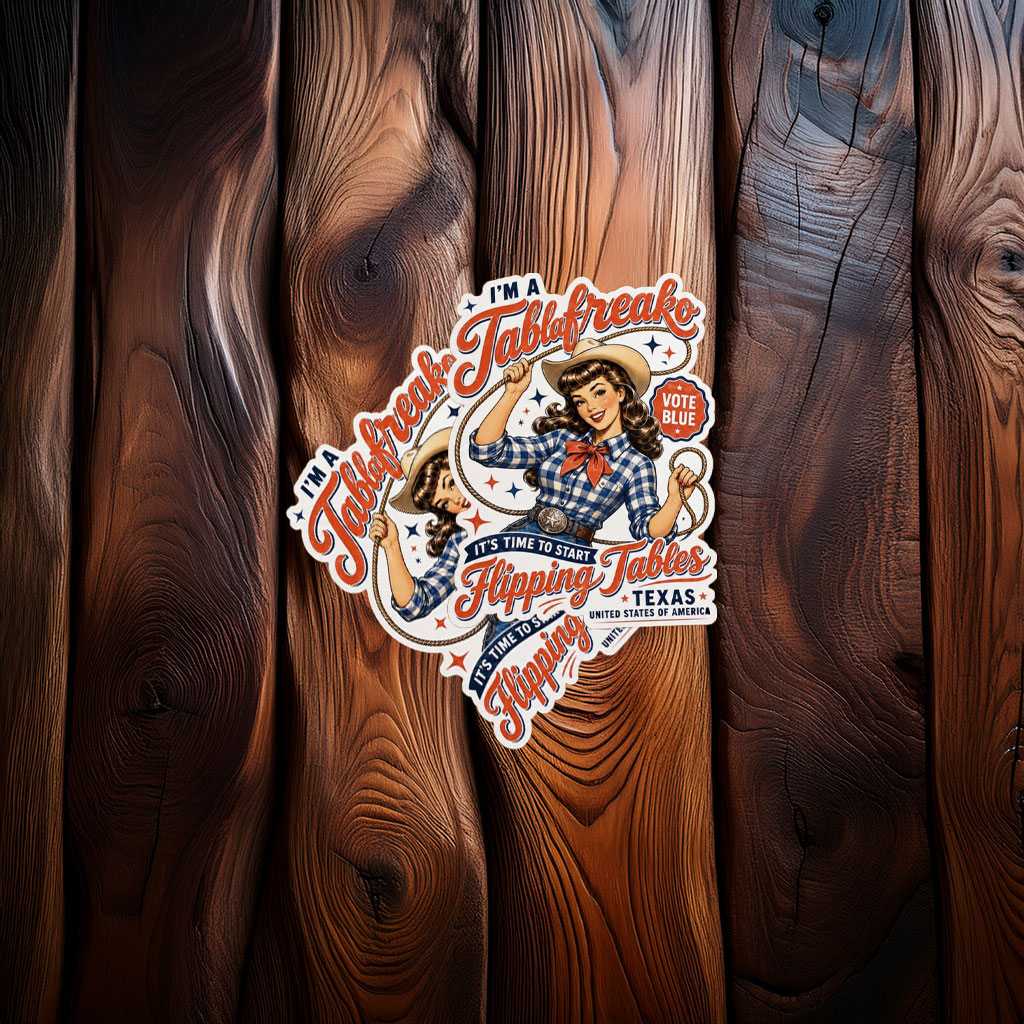 I'm a Talafreako Flipping Tables Sticker