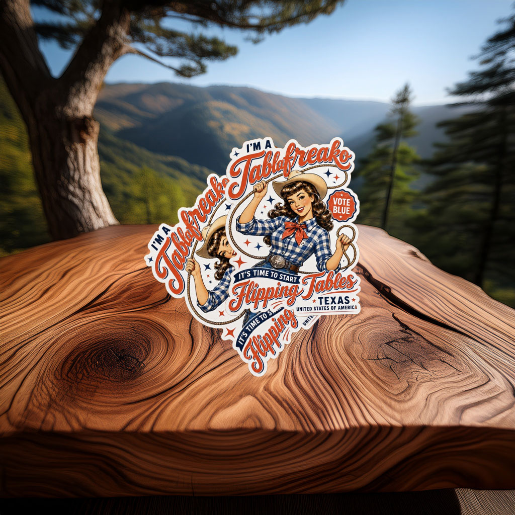 I'm a Talafreako Flipping Tables Sticker