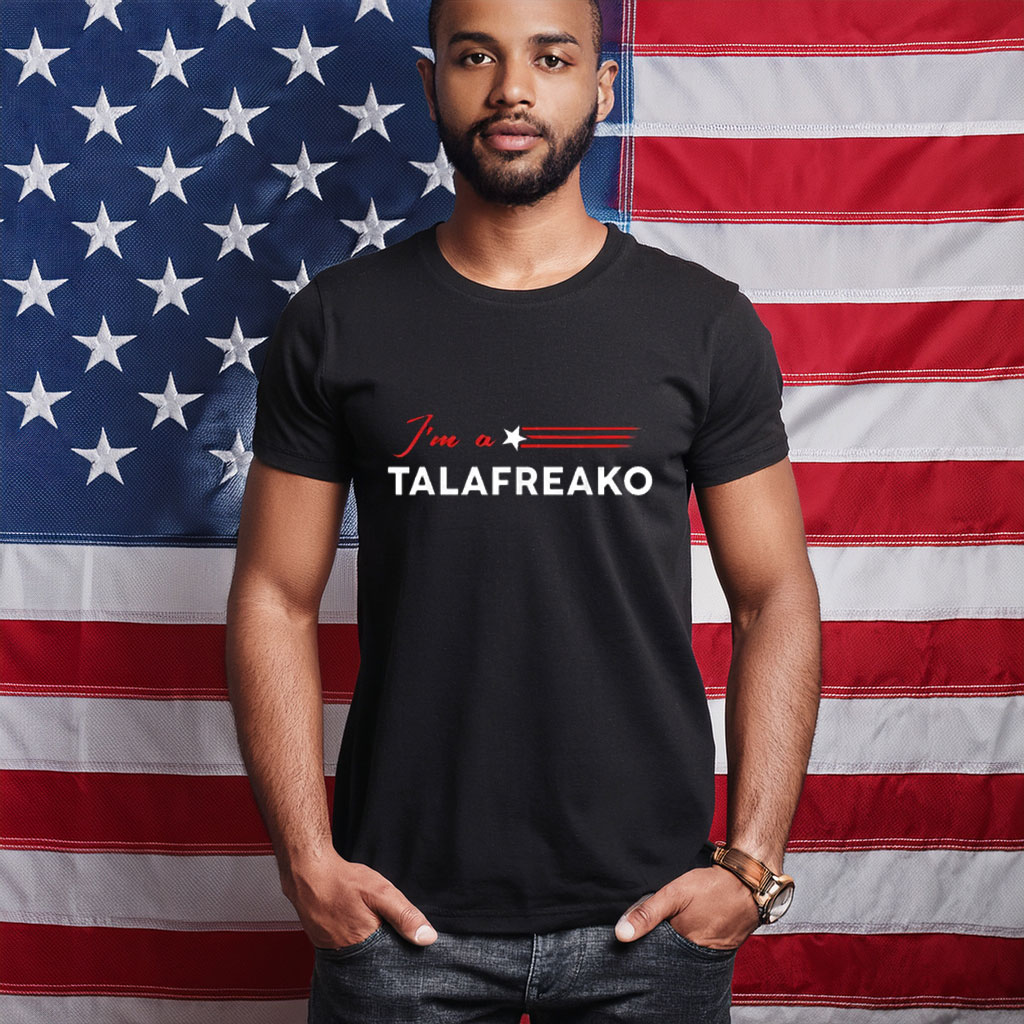 I'm a Talafreako Funny Texas Campaign T-Shirt