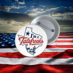 I'm a Talafreako James Talarico Button