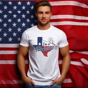 I'm a Talafreako Texas Comfort Colors T-Shirt