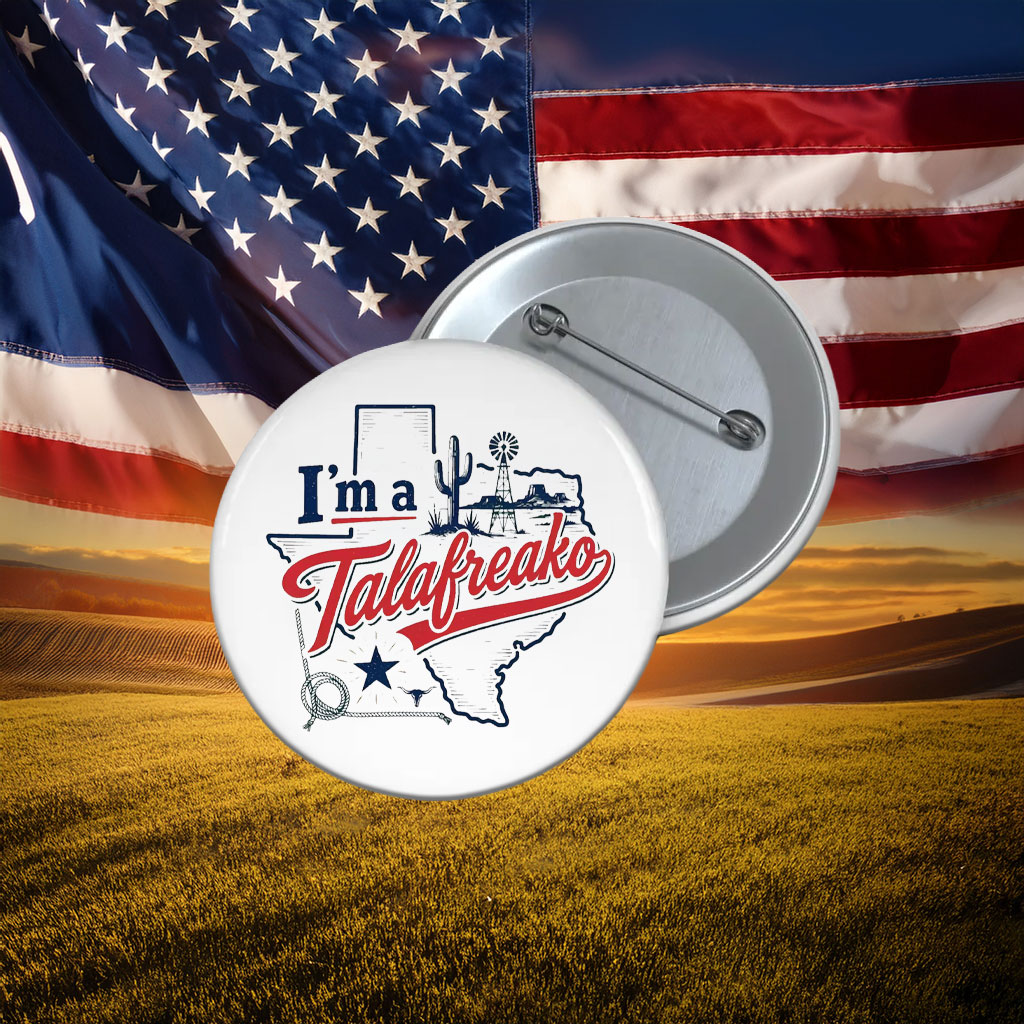 I'm a Talafreako Texas Pin Talarico For Senate Button
