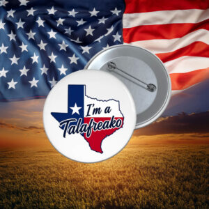 I'm a Talafreako Texas Pin
