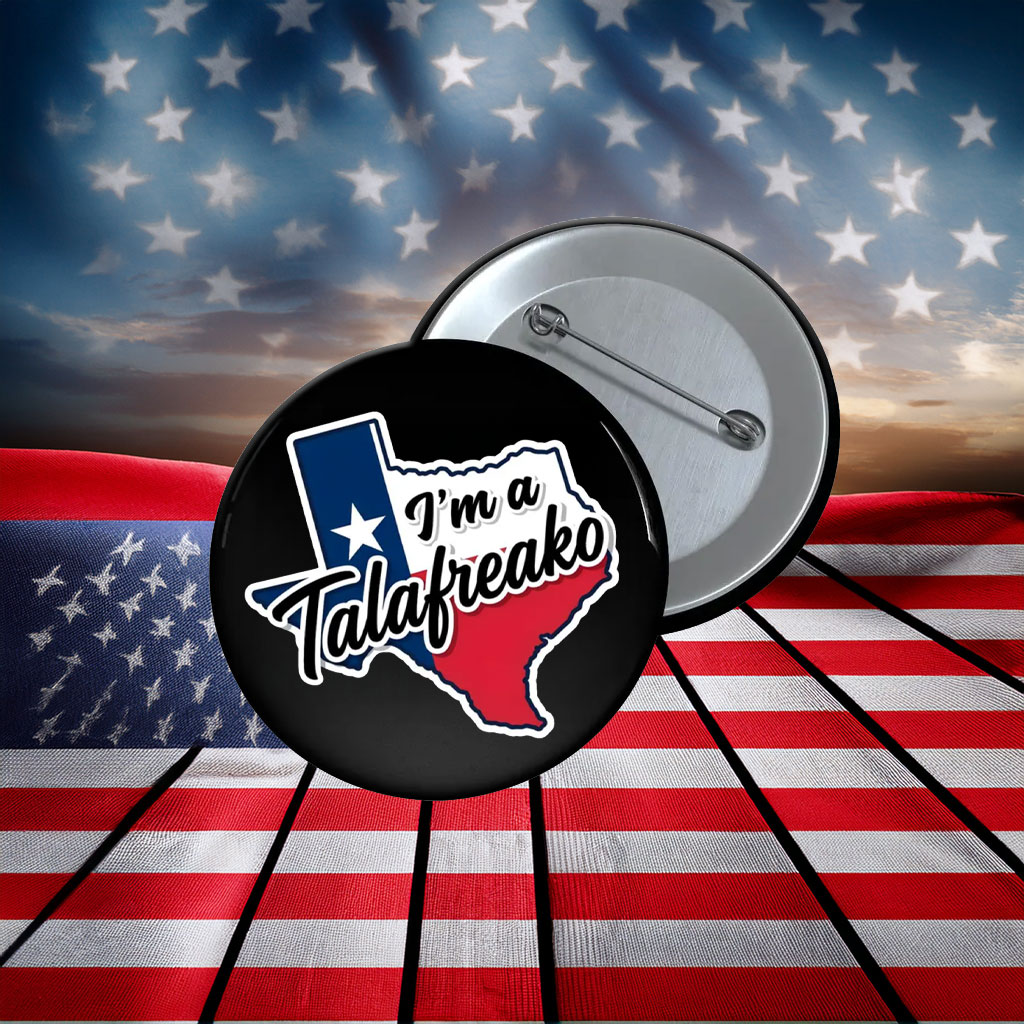 I'm a Talafreako Texas Talarico For Senate 2026 Pin