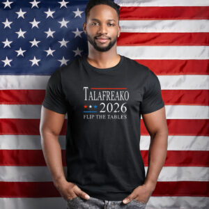 James Talarico 2026 Texas Senate Talafreako Flip The Tables T-Shirt