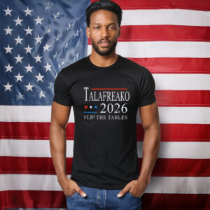 James Talarico 2026 Texas Senate Talafreako Flip The Tables T-Shirt