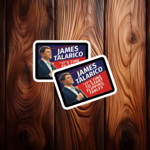 James Talarico It’s Time To Start Flipping Tables Sticker