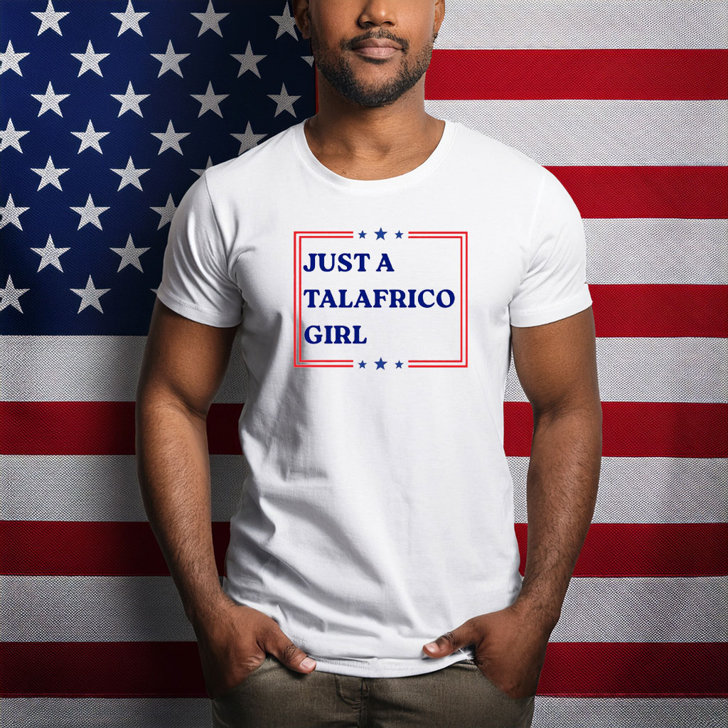 James Talarico Just a Talafreako Girl T-Shirt