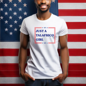 James Talarico Just a Talafreako Girl T-Shirt