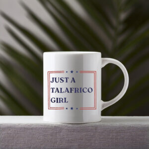 James Talarico Just a Talafreako Girl Mug