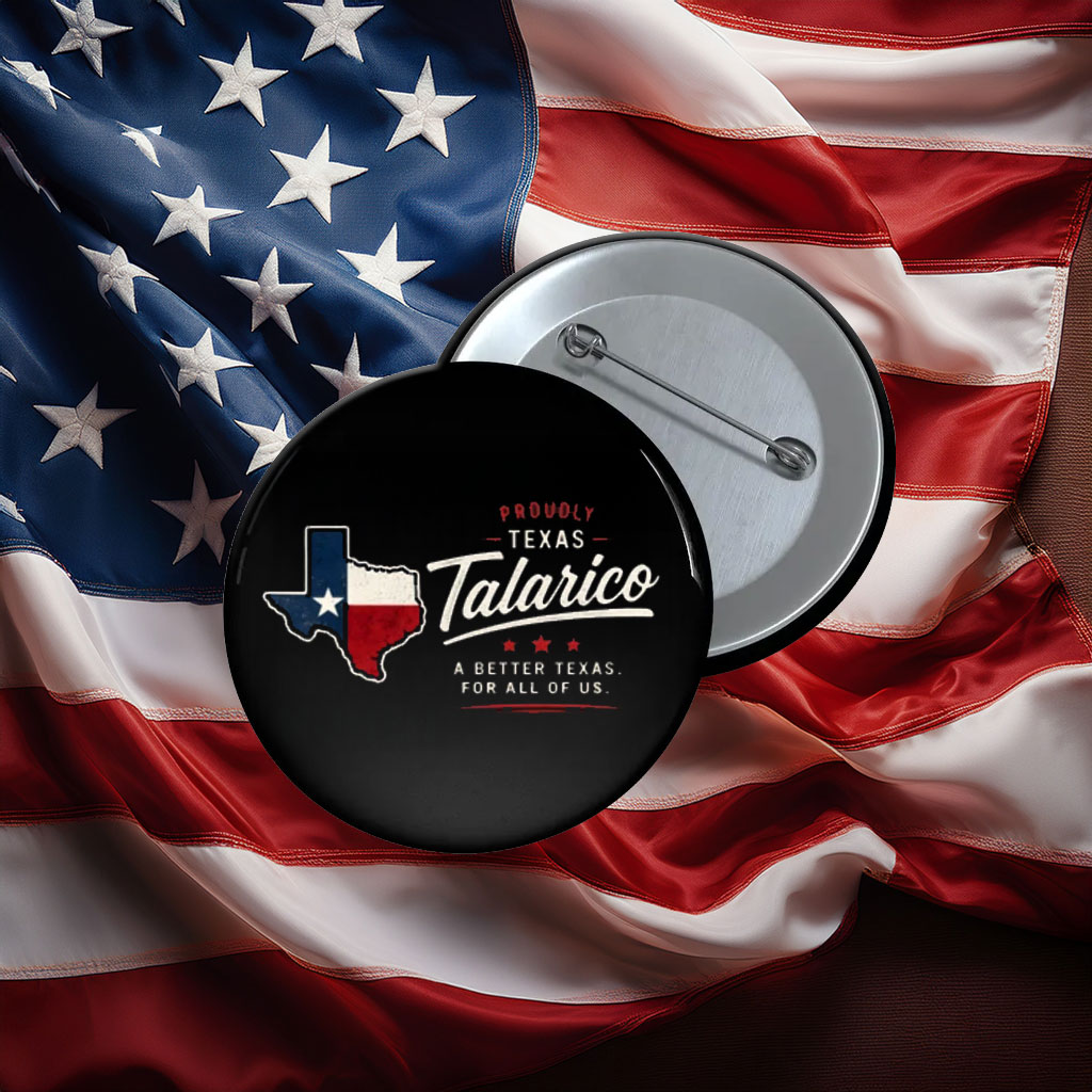 Proudly Texas Talarico Button
