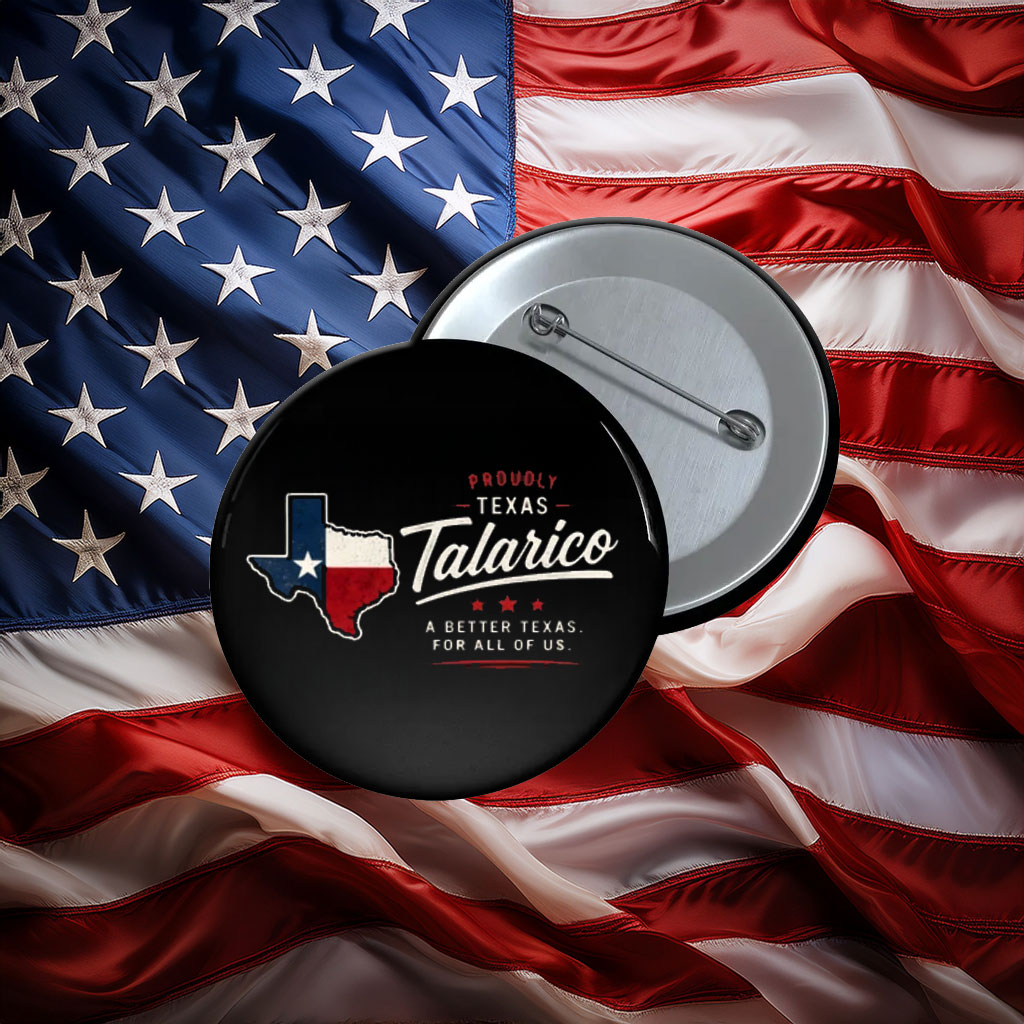 Proudly Texas Talarico Button