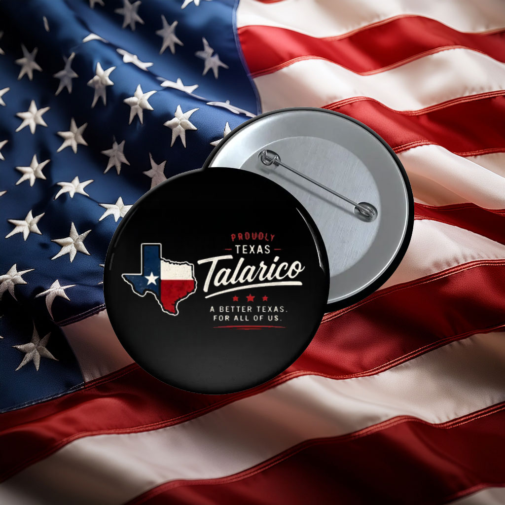 Proudly Texas Talarico Button