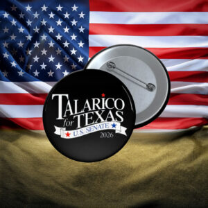 TALARICO for TEXAS U.S. SENATE 2026 Classic Patriotic Ribbon Campaign Pin