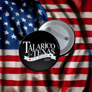 TALARICO for TEXAS U.S. SENATE 2026 Classic Patriotic Ribbon Campaign Pin