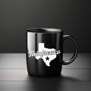 Talafreako Texas Supporter Coffee Mug