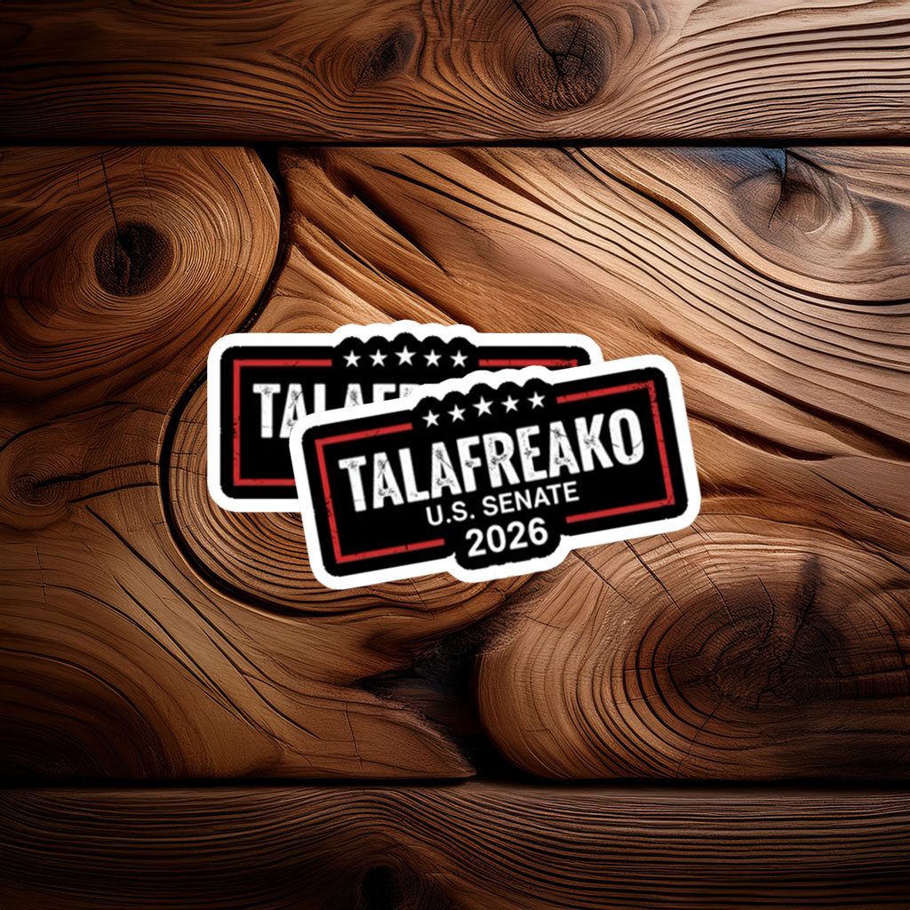 Talafreako U.S. Senate 2026 Campaign Sticker