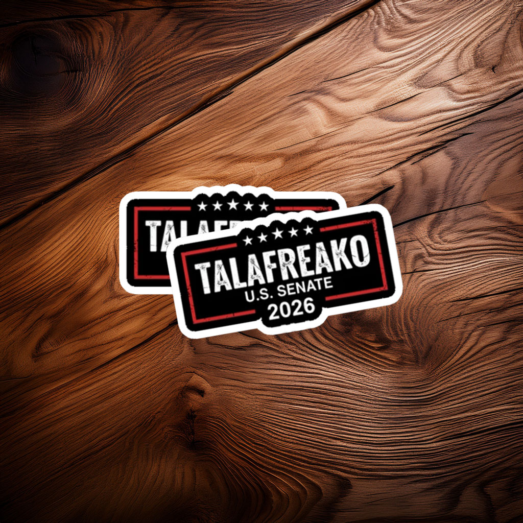 Talafreako U.S. Senate 2026 Campaign Sticker