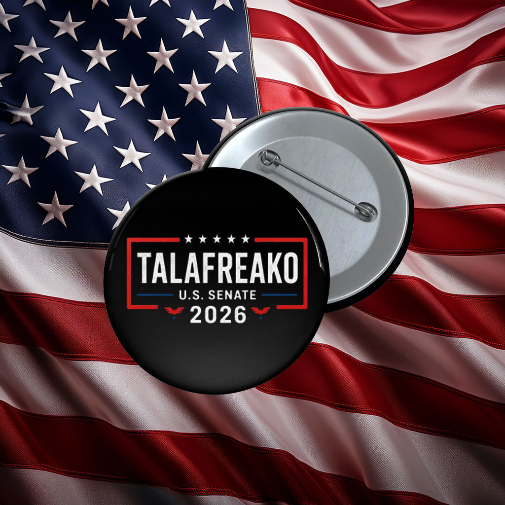 Talafreako U.S. Senate 2026 Supporter Pin