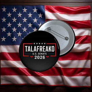 Talafreako U.S. Senate 2026 Supporter Pin