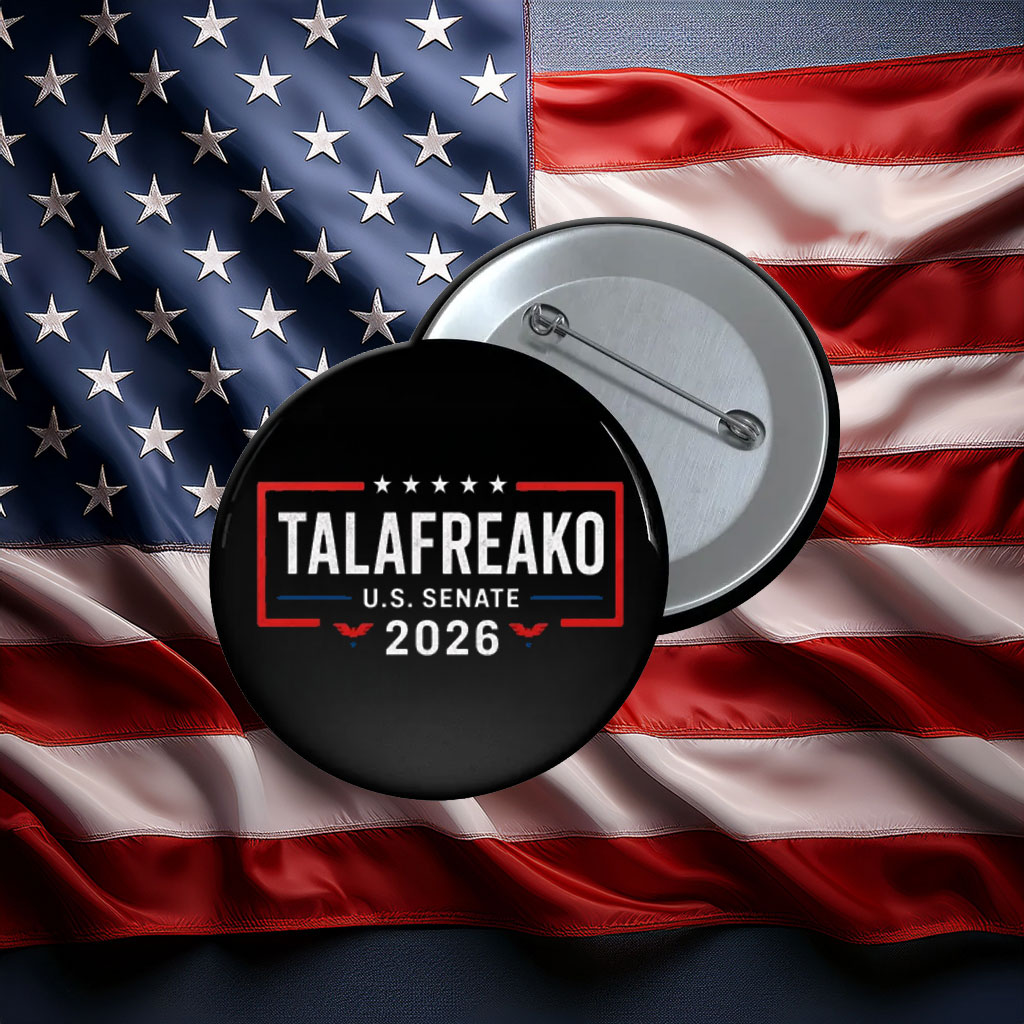 Talafreako U.S. Senate 2026 Supporter Pin