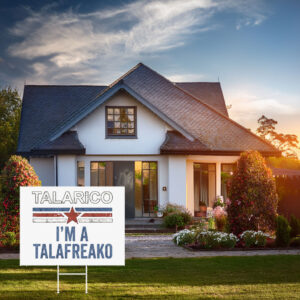 Talafreako Yard Sign