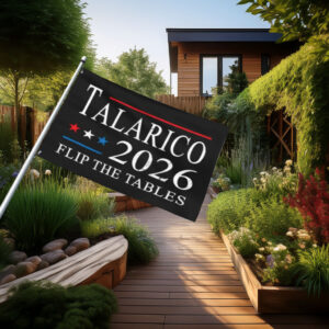 Talarico 2026 Flip The Tables Campaign Flag