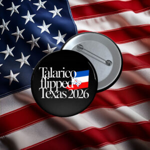 Talarico Flipped Texas 2026 Pin