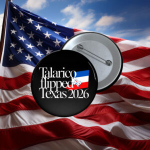 Talarico Flipped Texas 2026 Pin