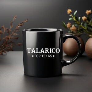 Talarico For Texas Campaign Coffee Mug