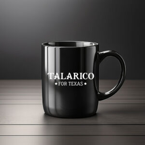 Talarico For Texas Campaign Coffee Mug
