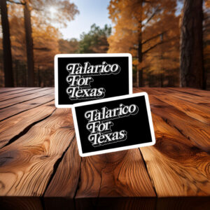 Talarico For Texas Retro Script Sticker